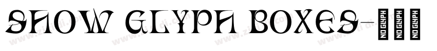 Show Glyph Boxes字体转换